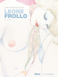 L'Art érotique de Leone Frollo - T02