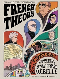 French Theory - Itinéraires d'une pensée rebelle