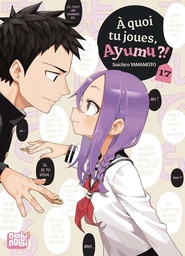 A quoi tu joues, Ayumu ?! - T17