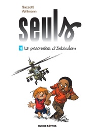 Seuls - T16 - La prisonnière d'Antésalem