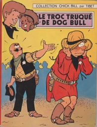 Chick Bill - EO T08/32 - Le troc truqué de Dog Bull