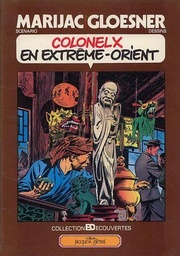 Colonel X - Rééd1979 T01 - Colonel X en Extrême-Orient