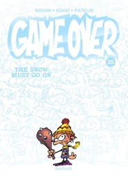 Game Over - T25 - The Snow Must Go On
