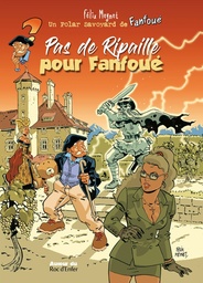 Fanfoué des Pnottas - Les polars savoyards - T02 - Pas de ripaille pour Fanfoué (NED)