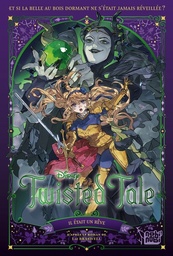 Disney Twisted Tale - Il était un rêve