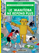 JO & ZETTE - LE "MANITOBA" NE REPOND PLUS - VOL01 - LE RAYON DU MYSTERE - 1ER EPISODE