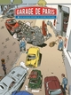 Garage de Paris - T02 - Dix nouvelles histoires de voitures populaires